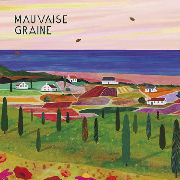 Mauvaise graine Mauvaise graine